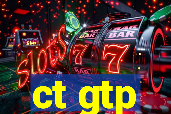 ct gtp